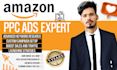 setup manage and optimize your amazon PPC campaigns, amazon fba ppc ads campaign