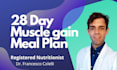 develop a muscle gain diet plan with recipes, and supplements