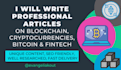 write professional articles on blockchain, crypto and fintech