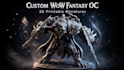 design your warcraft or fantasy oc character for printing