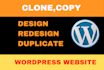 edit redesign clone copy duplicate wordpress website