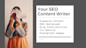 be your SEO blog content writer