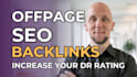 do offpage SEO and backlinks and increase DR for your website