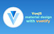 develop vuejs, nuxt js spa in vuetify, bootstrap