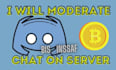 be your discord moderator, manager or set up your server