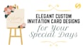 design a custom invitation and wedding card for your special day