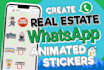 create real estate whatsapp animated stickers