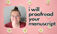 proofread your manuscript or work in progress