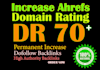 increase domain rating, ahrefs DR 70 plus