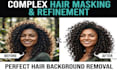 do complex hair masking and hair background removal, hair refine edge, hair line
