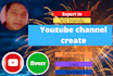 create, set up, and manage youtube channel