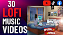 create youtube channel and 30 lofi music video