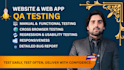 do manual QA testing for your website, web app, mobile app, saas, or software