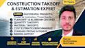 do quantity takeoff, material take off and construction cost estimation