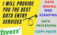 do excellent data entry, data mining, web scrapping