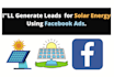 generate leads for solar companies using facebook ads
