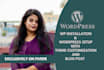 do install wordpress, setup theme, and customization with a blog post