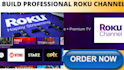 build professional roku channel