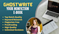 do nonfiction ebook writing, ghostwriting, article writing