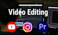 be your video editor for youtube video editing