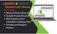 find winning product hunting for amazon and shopify  dropshipping