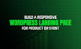 design responsive wordpress landing page for product or event