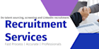 do recruitment process and talent sourcing