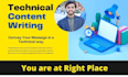 do professional technical writing for content, articles, and blog post