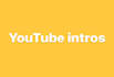 be posting a youtube intro