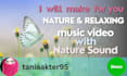 create 30 full HD relaxing music video