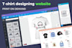 develop custom t shirt design website, print on demand store