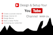 setup your youtube channel, logo, art, intro outro