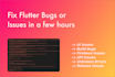 fix your flutter bug within a day