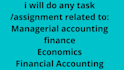 do accounting, finance, and economics task