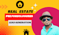 provide quality real estate lead generation pre foreclosures