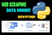 do web scraping, data mining, and extraction using python