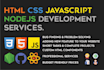 do HTML, CSS, javascript, reactjs and nodejs, development