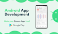 develop android app and be your android app developer
