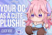 draw a cute chibi plushie