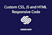 do responsive CSS, js and HTML code on your website