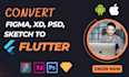 convert UI design to flutter UI, xd or  figma to flutter app