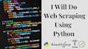 do fast and reliable web scraping and data mining using python