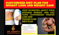 help you in weight loss and weight gain with customized nutrition plan