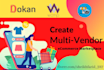 create multi vendor ecommerce marketplace website with dokan, wc, wcfm