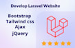 develop modern scalable websites using PHP laravel ajax bootstrap tailwind