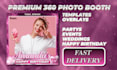 design 360 overlays or photo booth template fast delivery