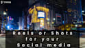 edit instgram and youtube shots