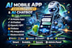 develop ai mobile app and ai chatbot for android