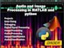 do image and audio processing tasks using python