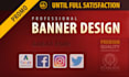design a professional web banner, ads, cover, header